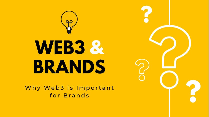 Why Web3 is important for brands