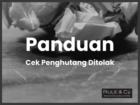 Panduan Cek Ditolak Untuk Pemiutang Di Malaysia