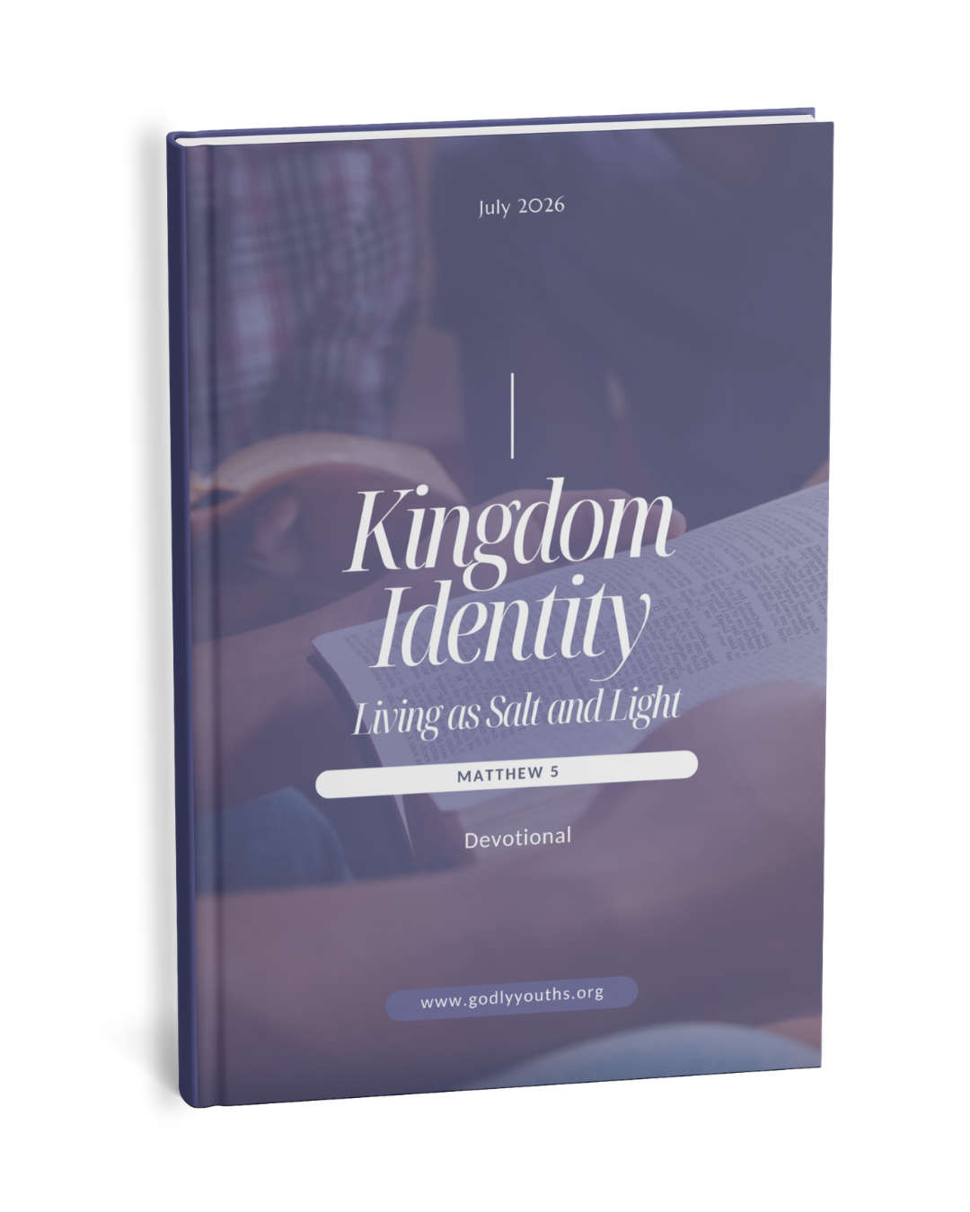 Kingdom Identity (Salt and Light) - July 2026