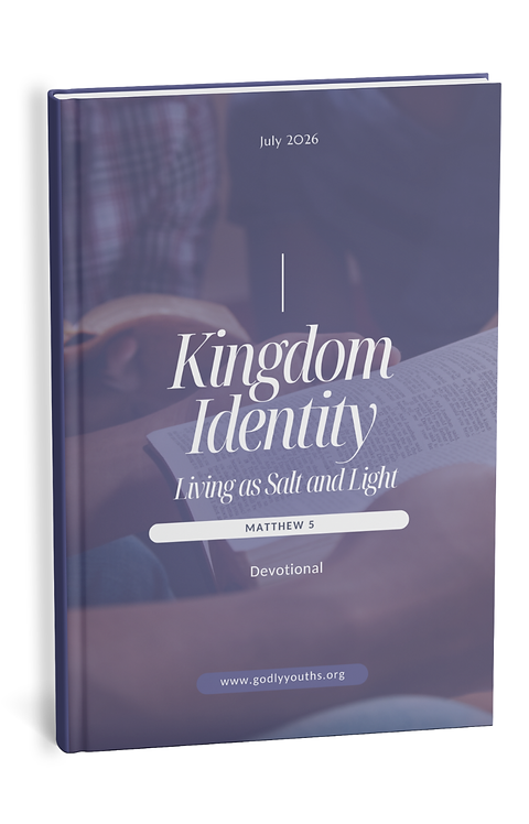 Kingdom Identity (Salt and Light) - July 2026
