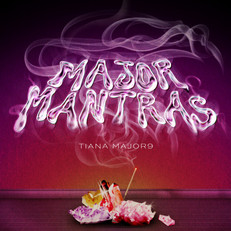 Tiana Major9 - Major Mantras LP (Mixer)