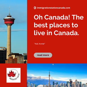 Oh Canada! The BEST places to live in the country.