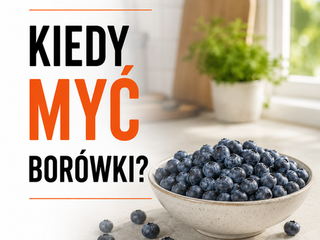 Czy myć borówki przed lodówką