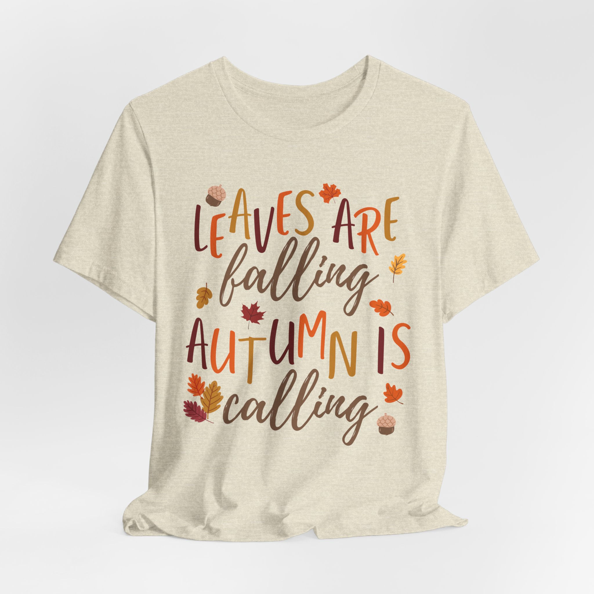 Leaves Are Falling Autumn Is Calling T‑Shirt