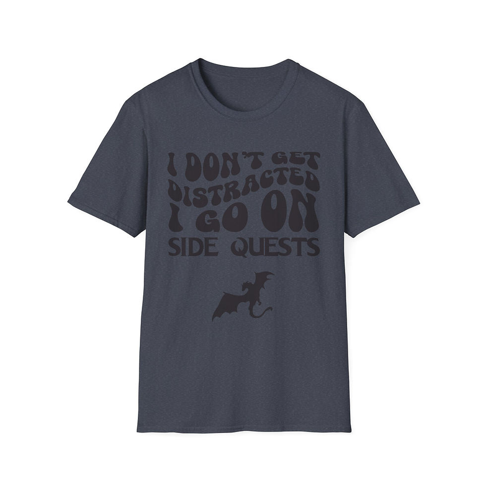 Thumbnail: T-Shirt — I Don’t Get Distracted I Go On Side Quests Gamer Graphic Tee