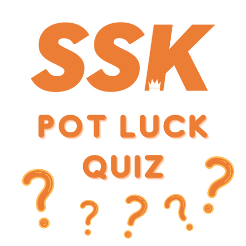 Pot Luck Quiz (Round 2) SSK Aberdeen