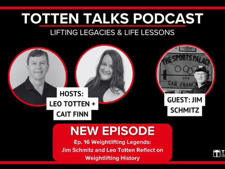 Weightlifting Legends: Jim Schmitz and Leo Totten reflect on weightlifting History