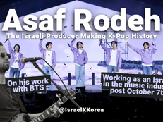 Israel x K-Pop? This Producer Did That