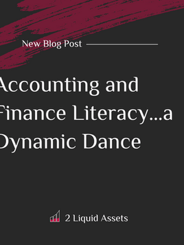 Accounting and Finance Literacy…a Dynamic Dance