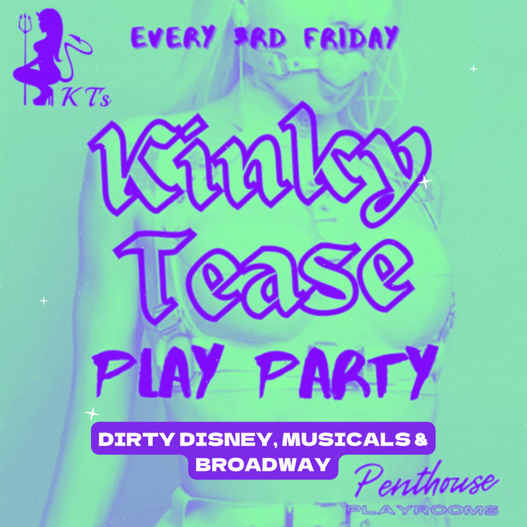 KTs BDSM Play Party - Dirty Disney, Musicals & Broadway