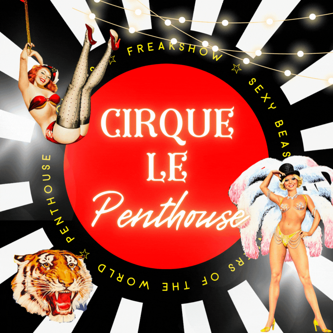 🎪 Cirque Le Penthouse 🎪 | The Circus After Dark 😈