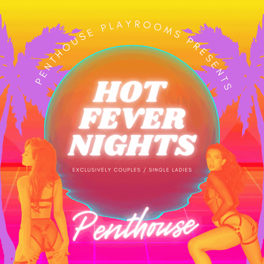 ❤️🔥 HOT FEVER NIGHTS ❤️🔥 | Exclusively Couples & Single Ladies