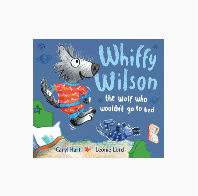 Whiffy Wilson the wolf who wouldn't go to bed by Caryl Hart