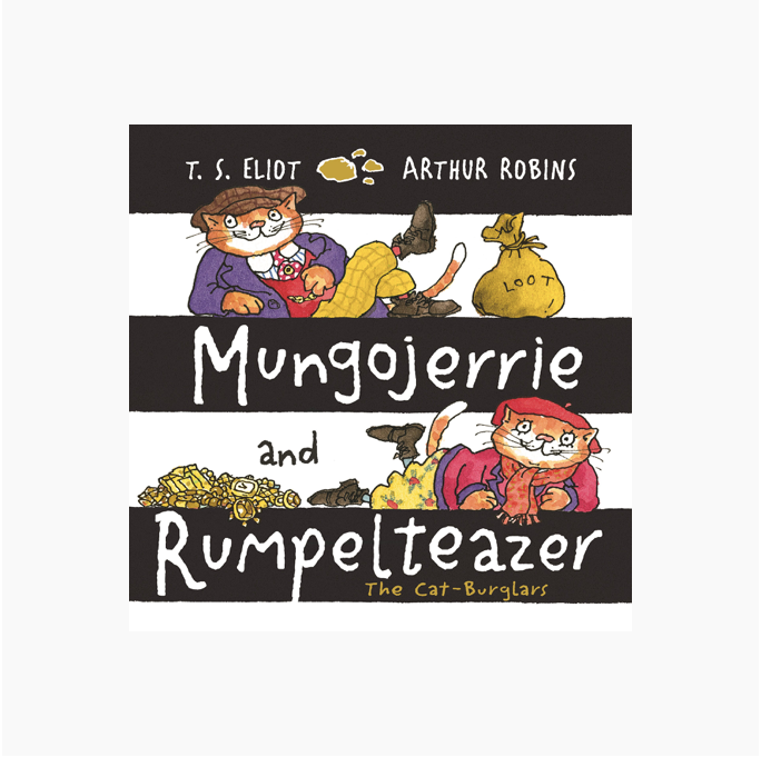 Mungojerrie and Rumpelteazer by TS Eliot