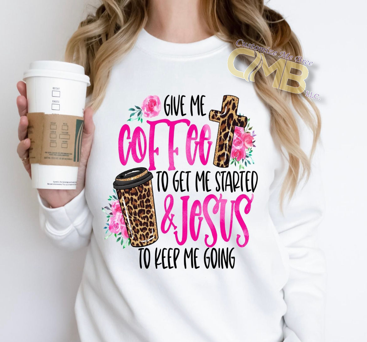 Give Me Coffee and Jesus Shirt/sweatshirt