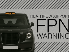 Heathrow Fixed Penalty Notice crackdown creates new risks for licensed taxi drivers, warns LTDA rep