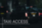 Two black taxis with brake lights on a dark street under trees, with "TAXI ACCESS" text overlaid in bold white.