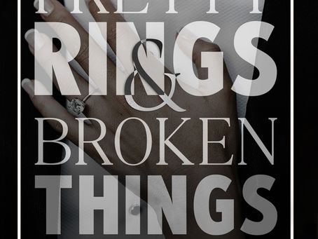 Pretty Rings and Broken Things by Kat Singleton