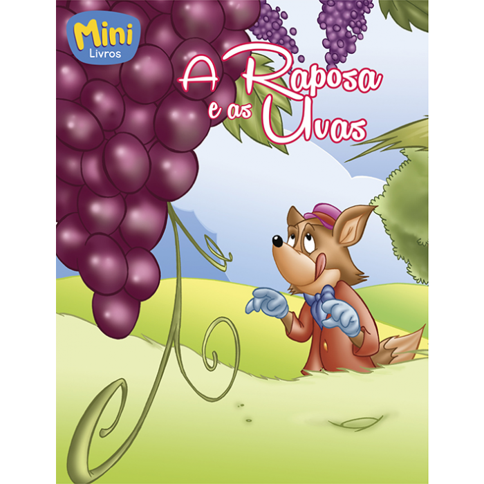 MINI - FABULAS: RAPOSA E AS UVAS, A