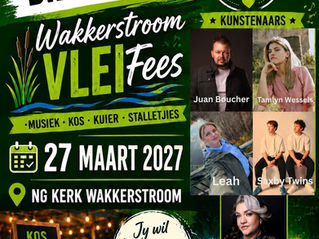 SAVE THE DATE FOR WAKKERSTROOM VLEIFEES 2027!