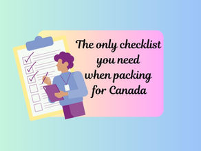 Detailed packing checklist for moving to Canada | What to pack for Canada