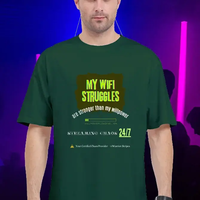 Bottle green unisex T-shirt with neon green “My WiFi Struggles” graphic by Warrior Stripes.