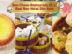 Bunn Choon Restaurant: Best Dim Sum in Kuala Lumpur for Decades