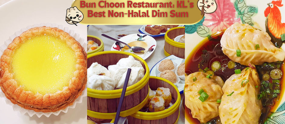 Bunn Choon Restaurant: Best Dim Sum in Kuala Lumpur for Decades