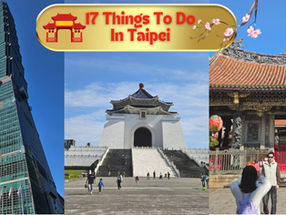 17 Amazing Things To Do In Taipei