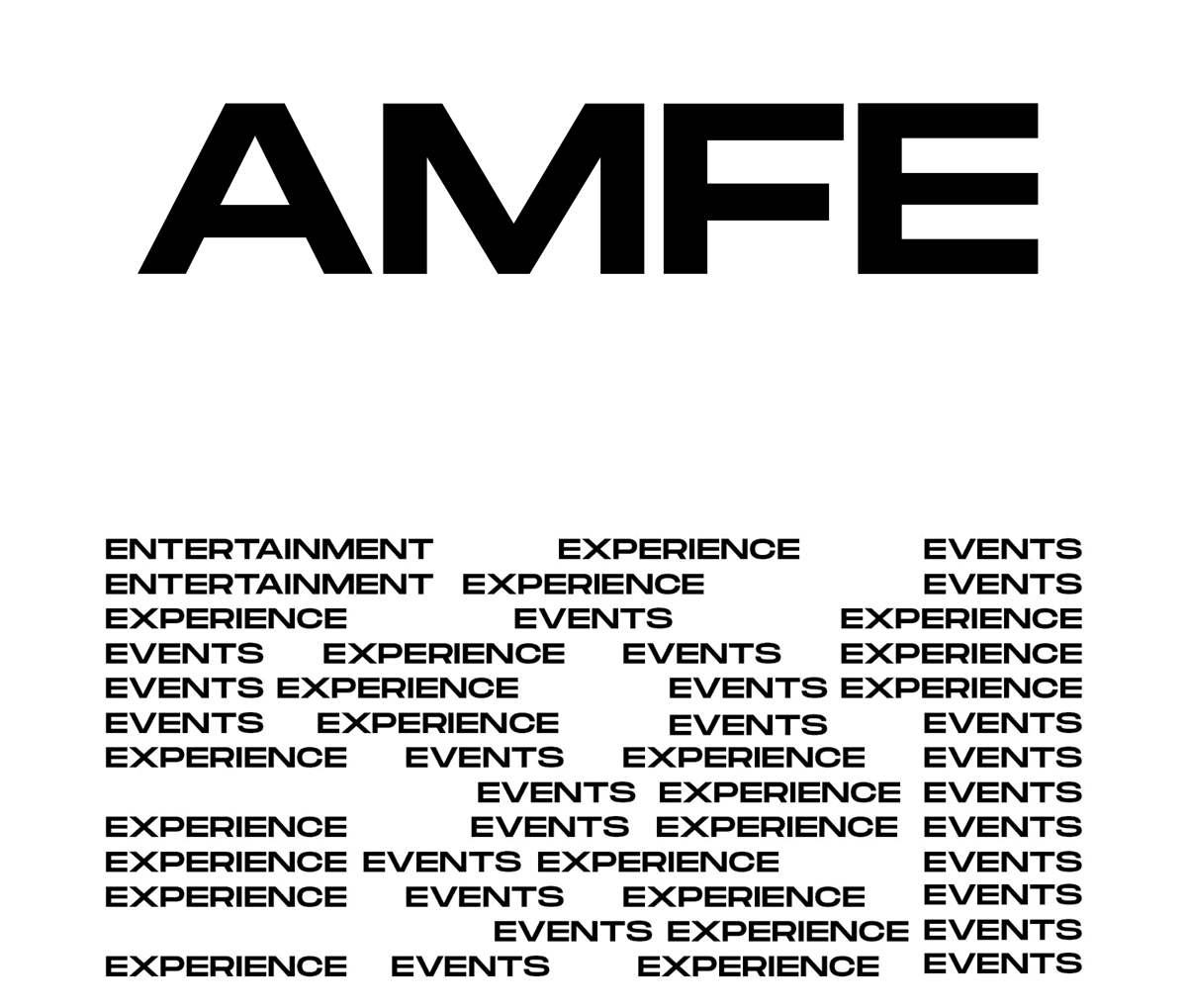 AMFE logo with bold text and repeated words "ENTERTAINMENT," "EXPERIENCE," and "EVENTS," reflecting AMFE's focus on lifestyle management and immersive events.