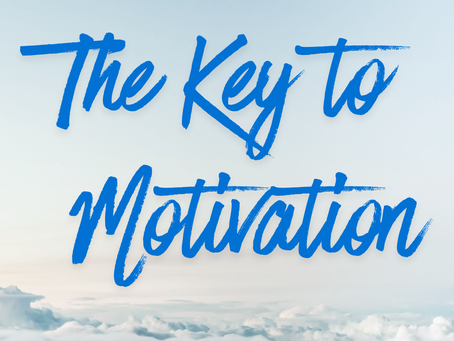 The Key to Motivation