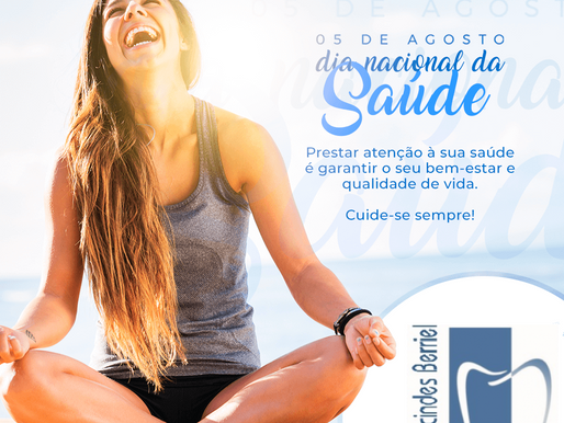Dia Nacional da Saúde - Importância da Saúde Bucal