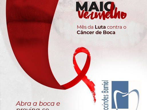 Maio Vermelho - Luta contra o Câncer Bucal