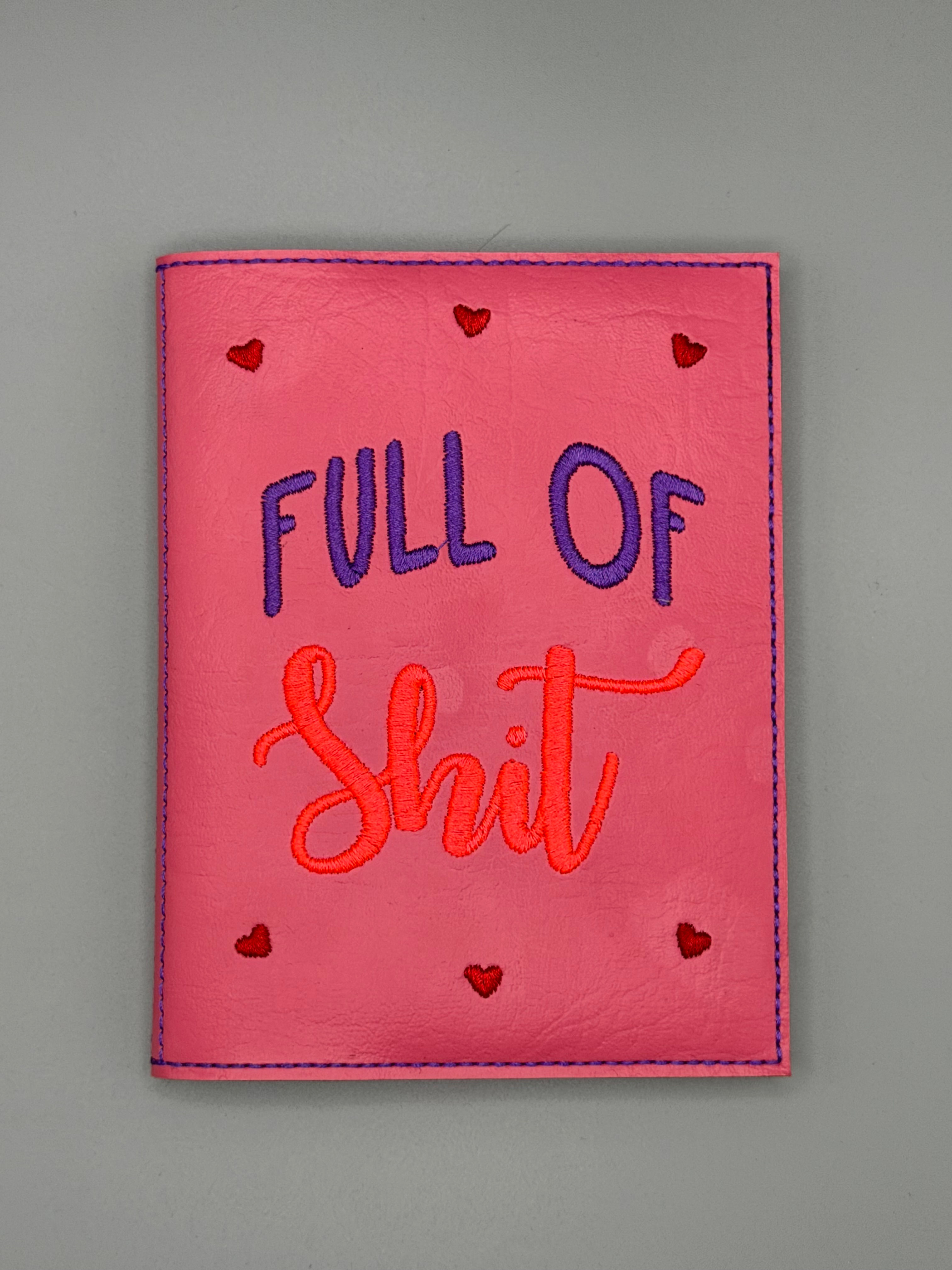 A6 Notebook - Full of S***