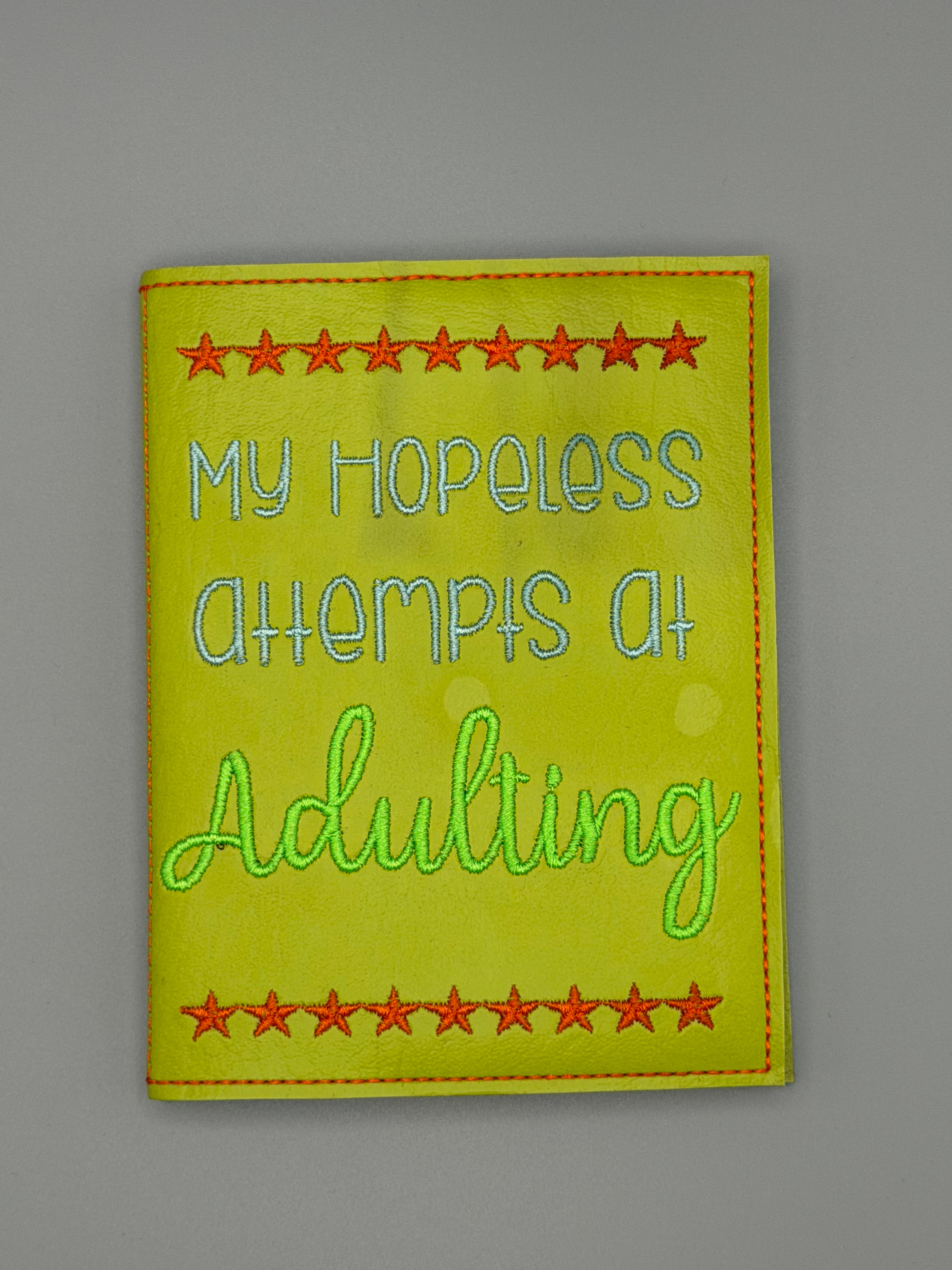 A6 Notebook - Hopeless Attempts at Adulting