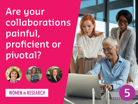 Webinar #5: Are your Collaborations Painful, Proficient or Pivotal?