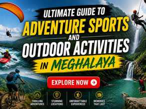 Adventure Sports and Outdoor Activities in Meghalaya