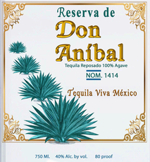 Don Aníbal, Reserva De Reposado Tequila 100% De Agave