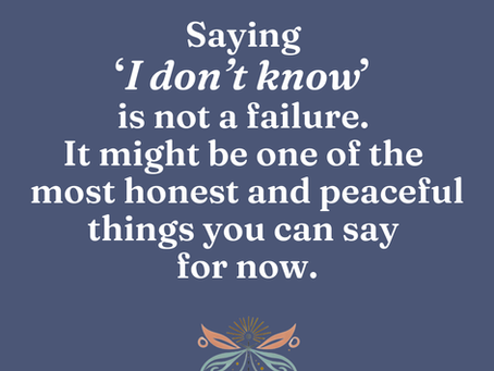 Not knowing is not a failure