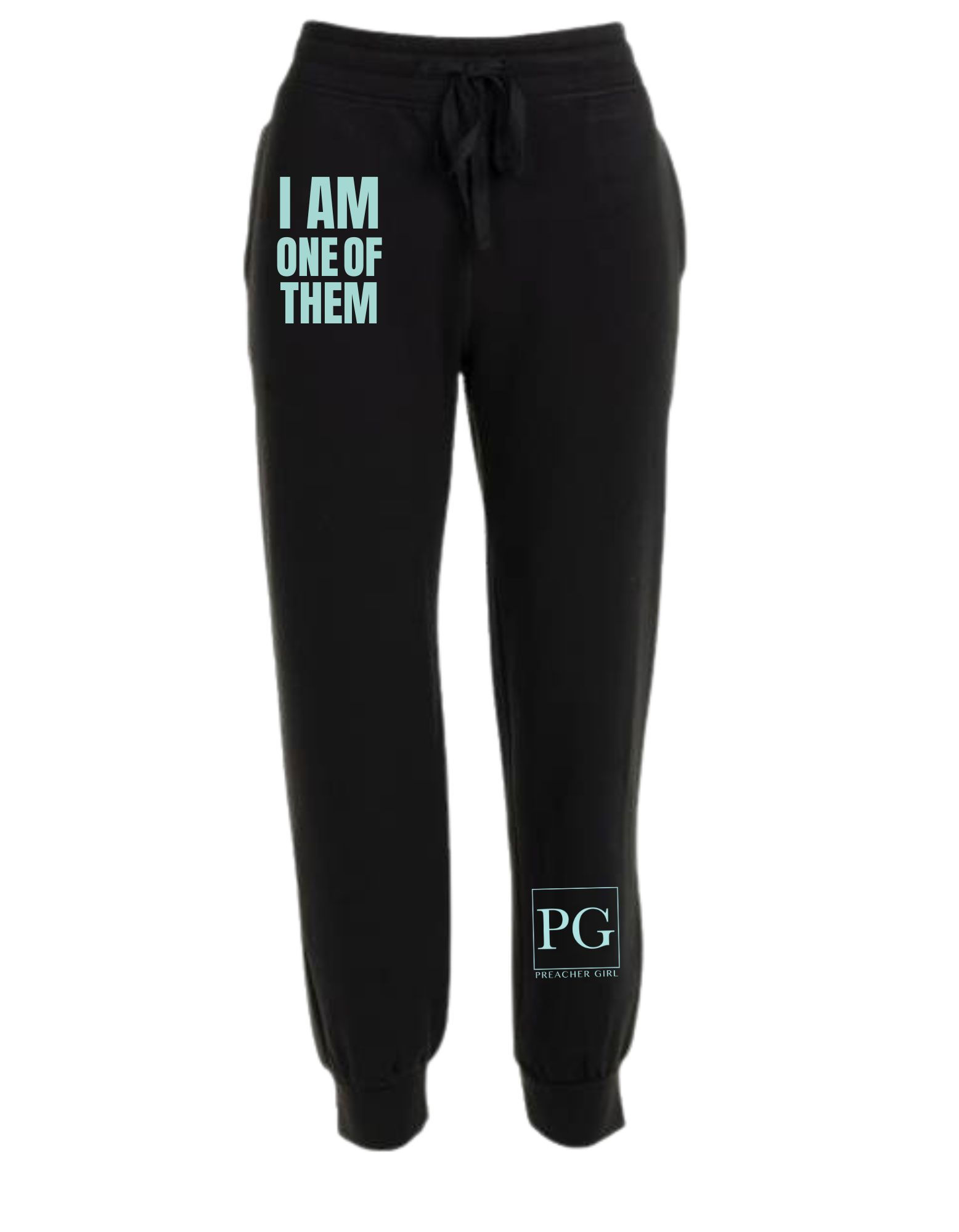 I Am One Of Them Sweatpants