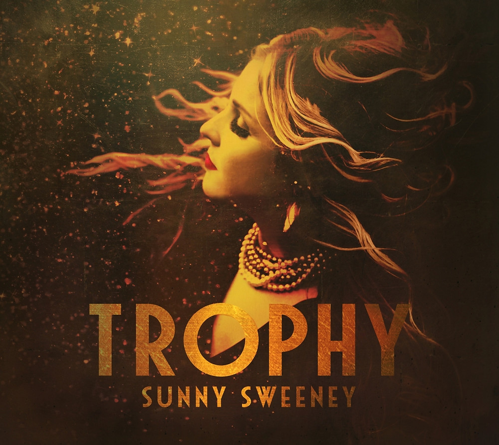 Sunny Sweeney, Trophy