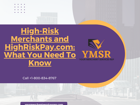 High-Risk Merchants and HighRiskPay.com: What You Need To Know