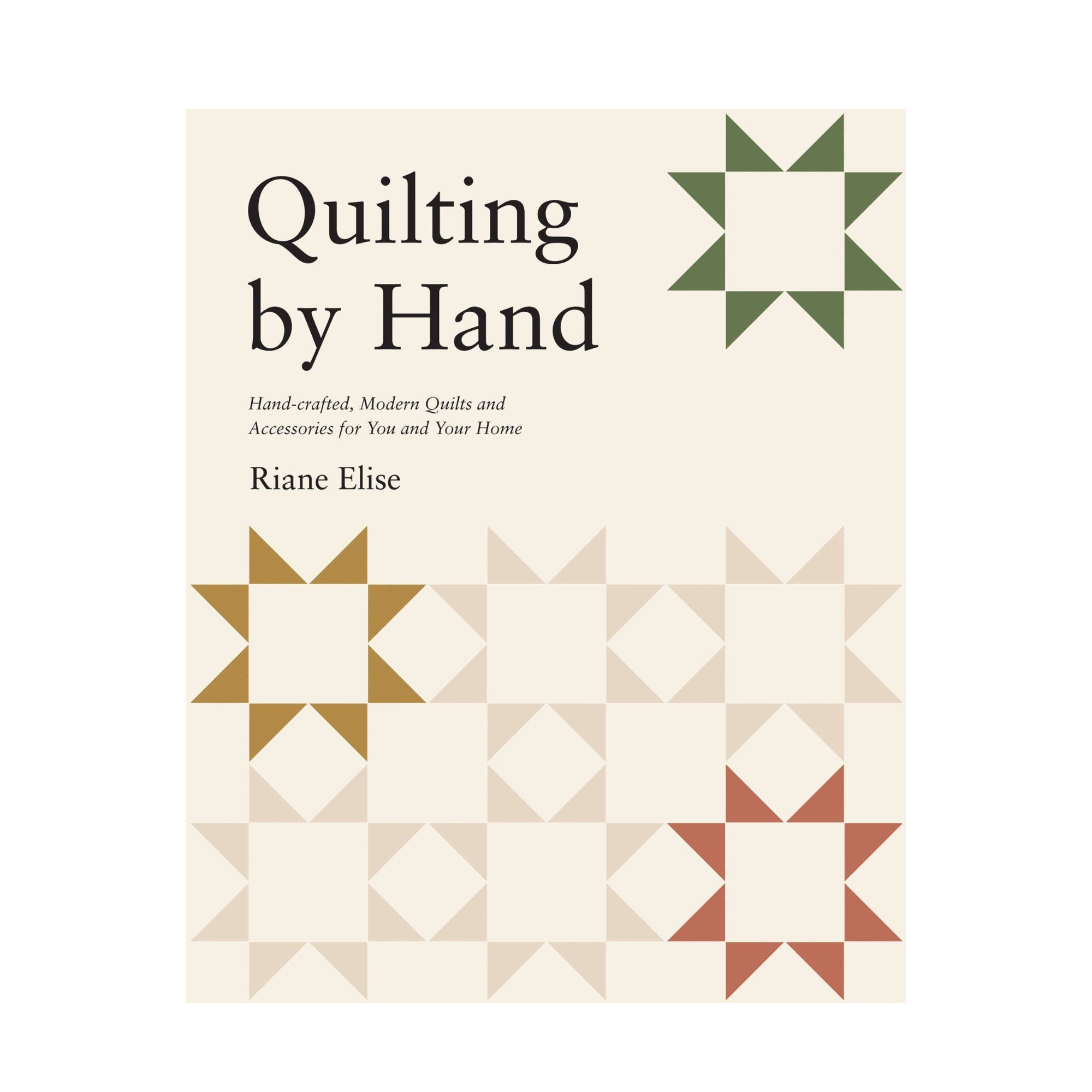 Quilting By Hand | Raine Elise