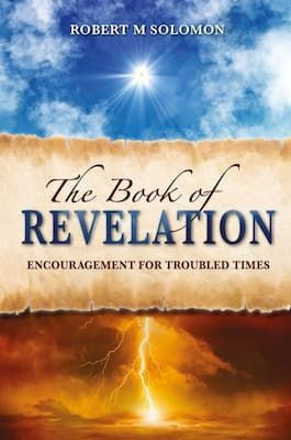 The Book Of Revelation - Encouragement For Troubled Times