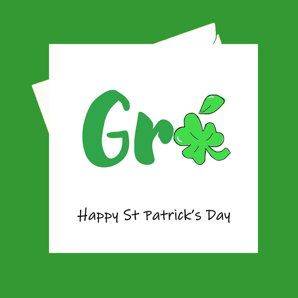 Grá - St Patrick's Day Card