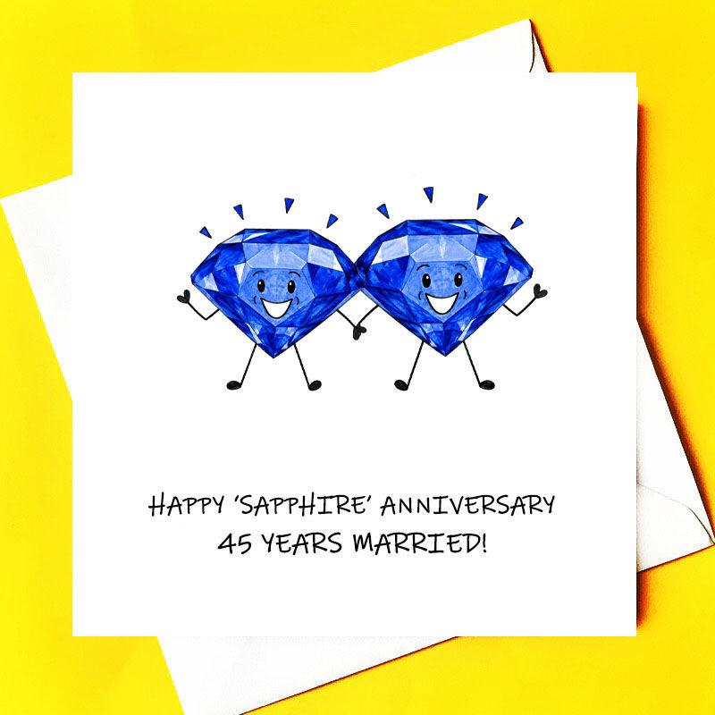 45 Year Anniversary * Sapphire Anniversary*