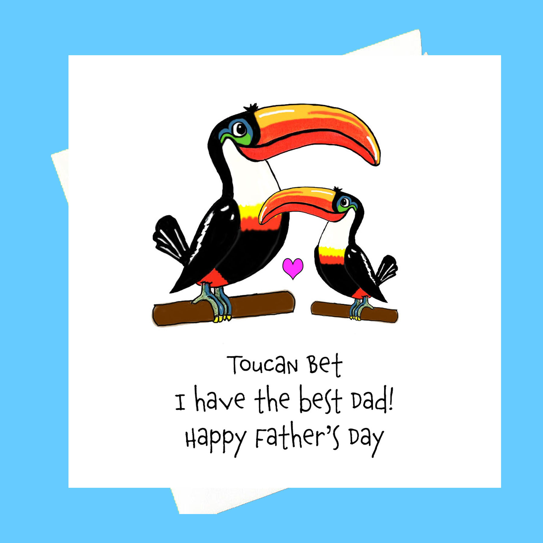 Toucan bet I've the best dad/Grandad...