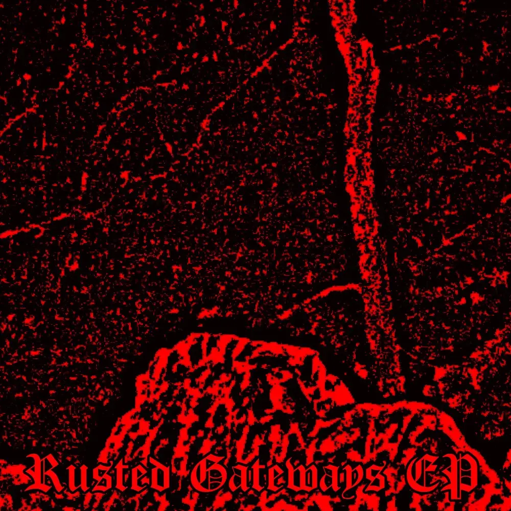 Orgy of Carrion - Rusted Gateways 7" EP