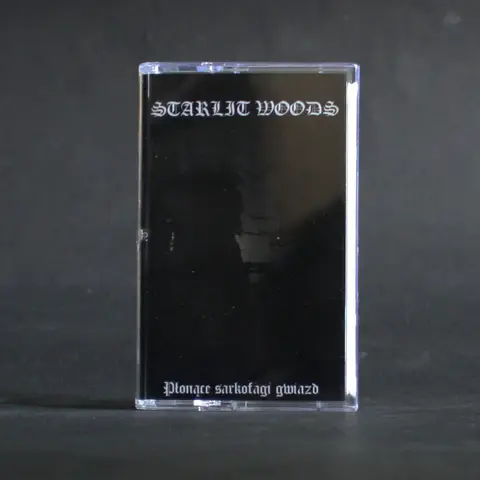 Starlit Woods - Płonące sarkofagi gwiazd Cassette Tape