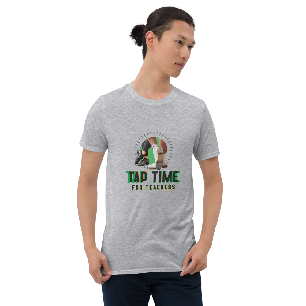 Tap Time For Teachers - Short-Sleeve Unisex T-Shirt